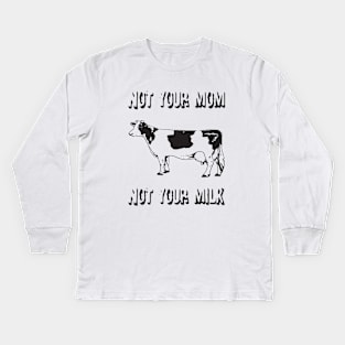 Not Your Mom Not Your Milk White Veggie Vegan T Shirts Kids Long Sleeve T-Shirt